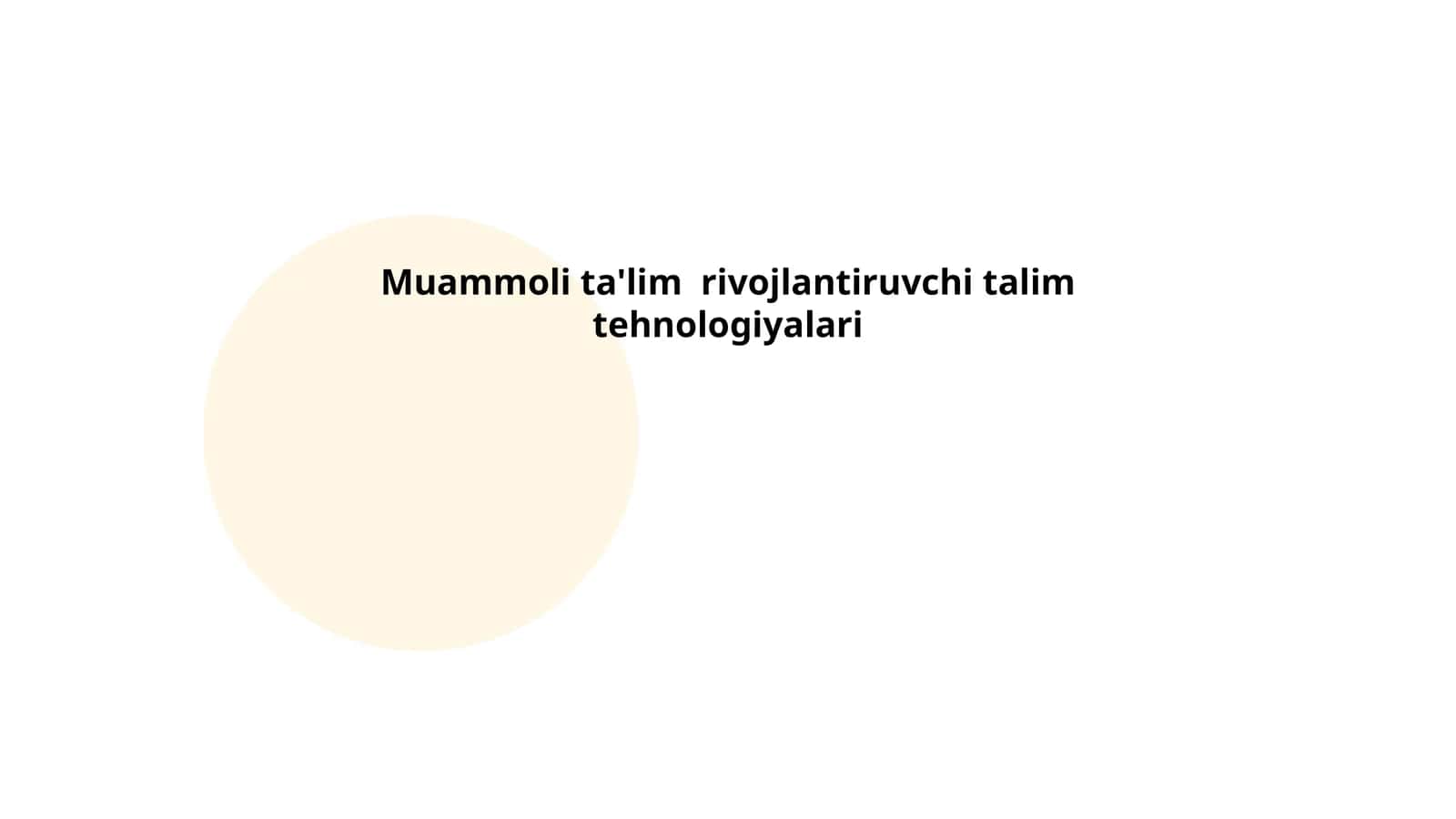 Muammoli ta'lim rivojlantiruvchi talim tehnologiyalari