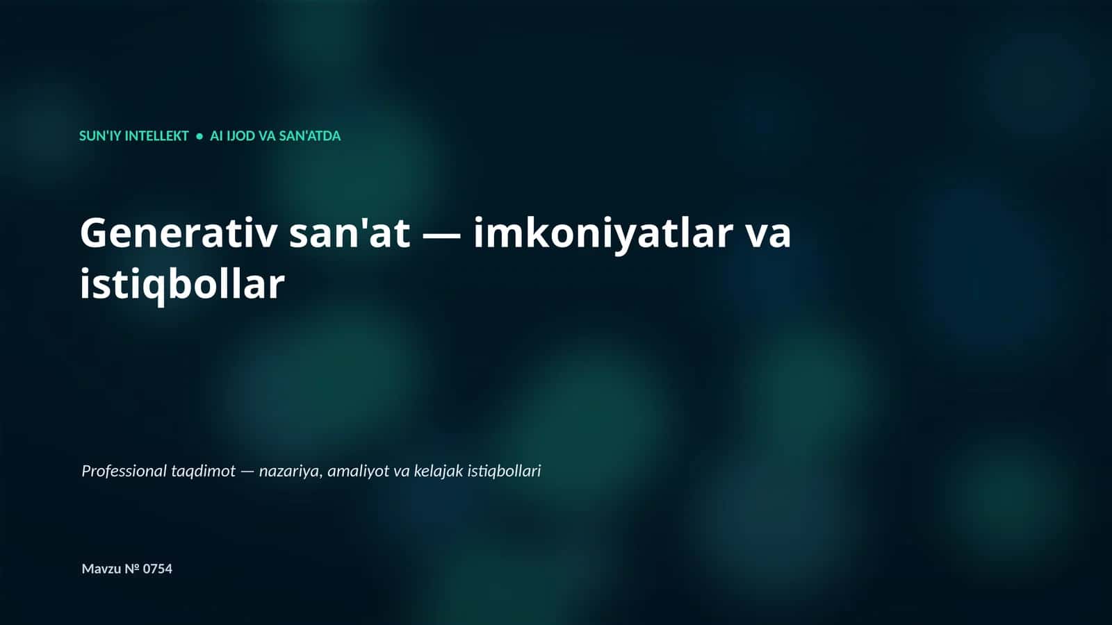 SUN'IY INTELLEKT • AI IJOD VA SAN'ATDA
