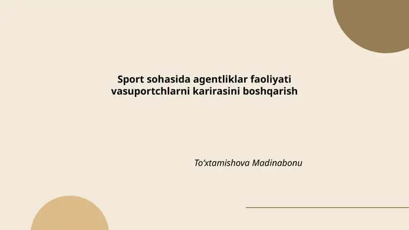 Sport sohasida agentliklar faoliyati vasuportchlarni karirasini boshqarish