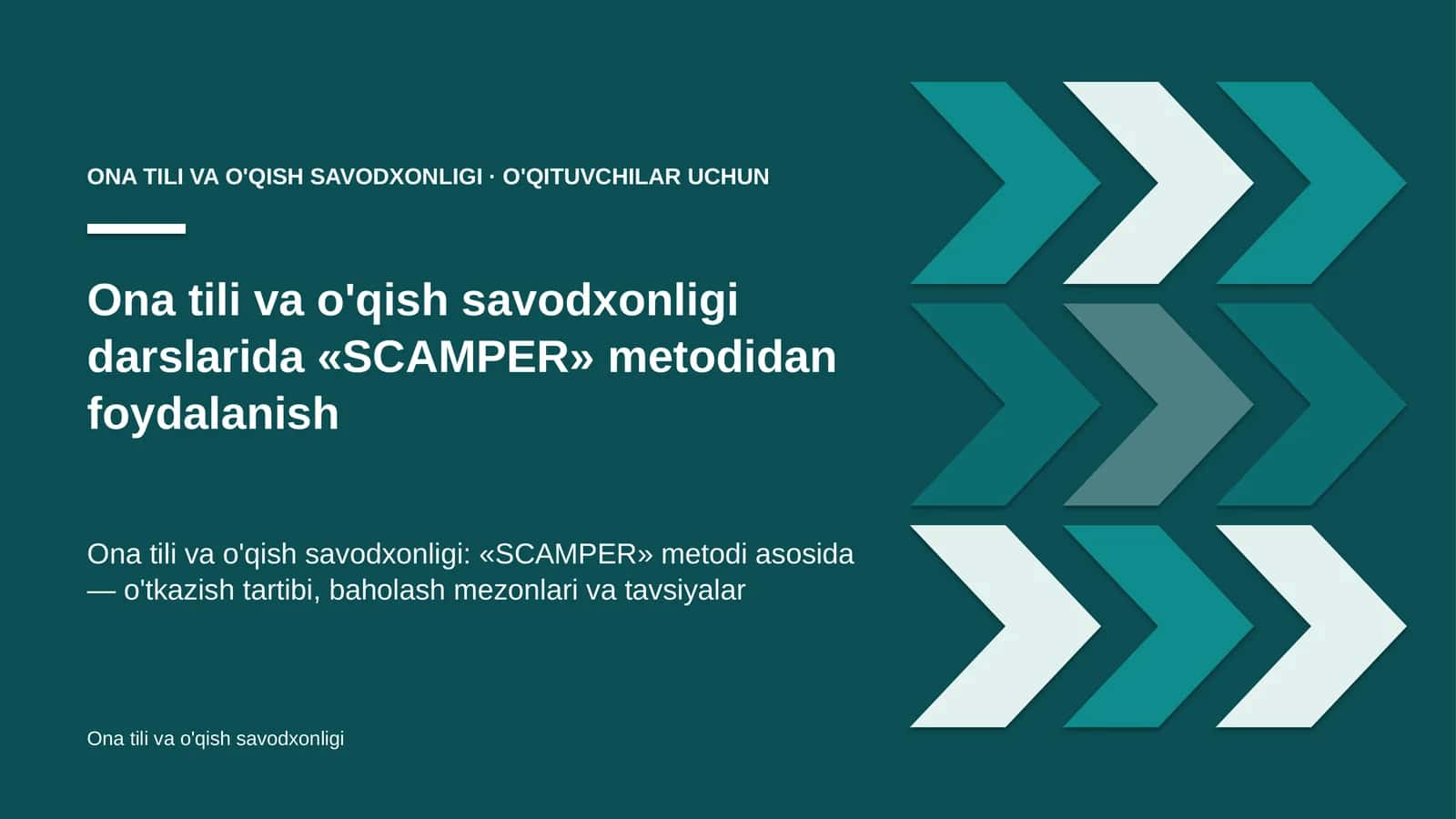 ona tili va o'qish savodxonligi darslarida scamper metodidan foydalanish 2475