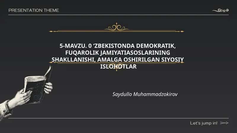 O‘zbekistonda demokratik, fuqarolik jamiyatiasoslarining shakllanishi, amalga oshirilgan siyosiy islohotlar