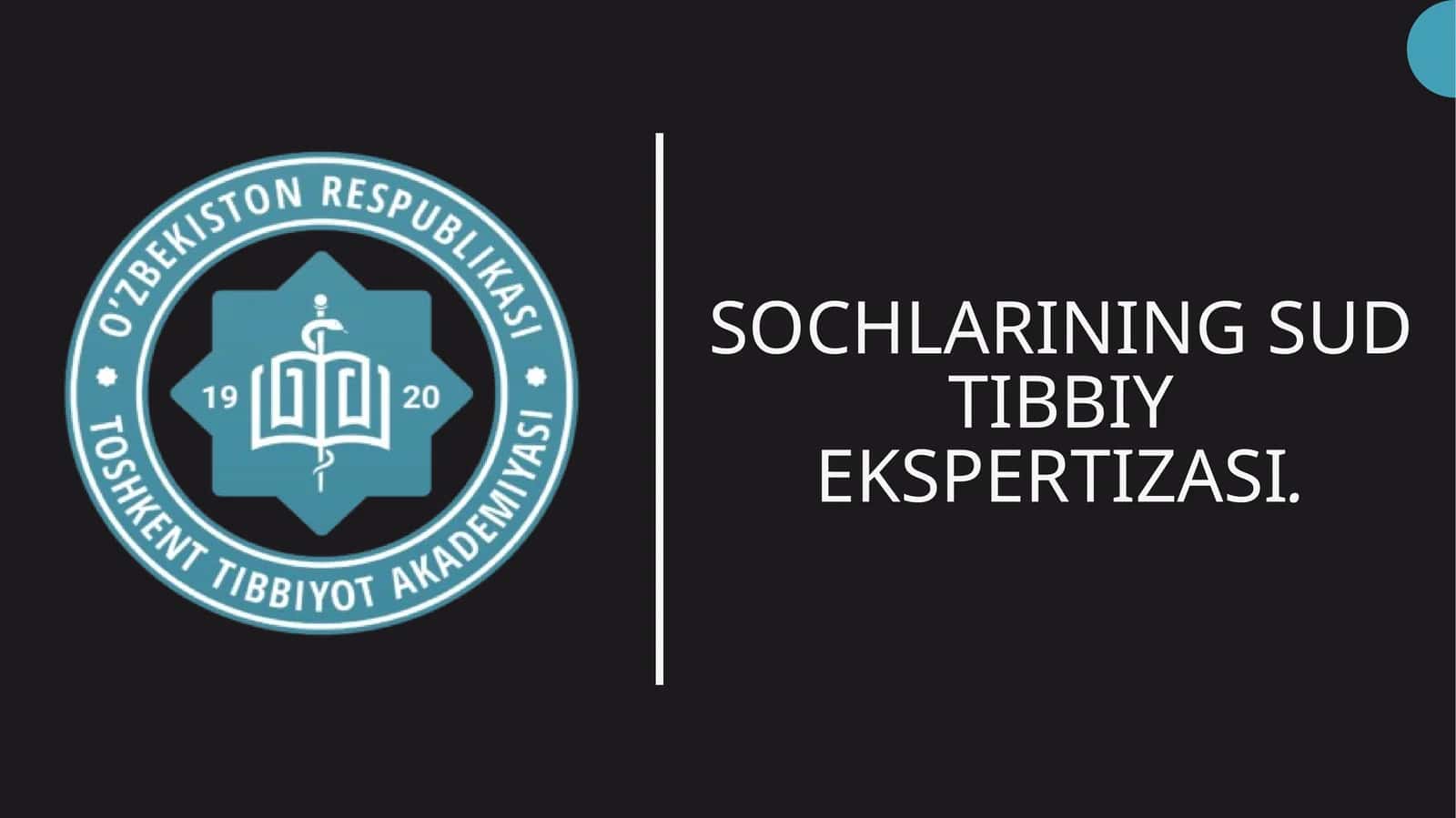 Sochlarining Sud Tibbiy Ekspertizasi