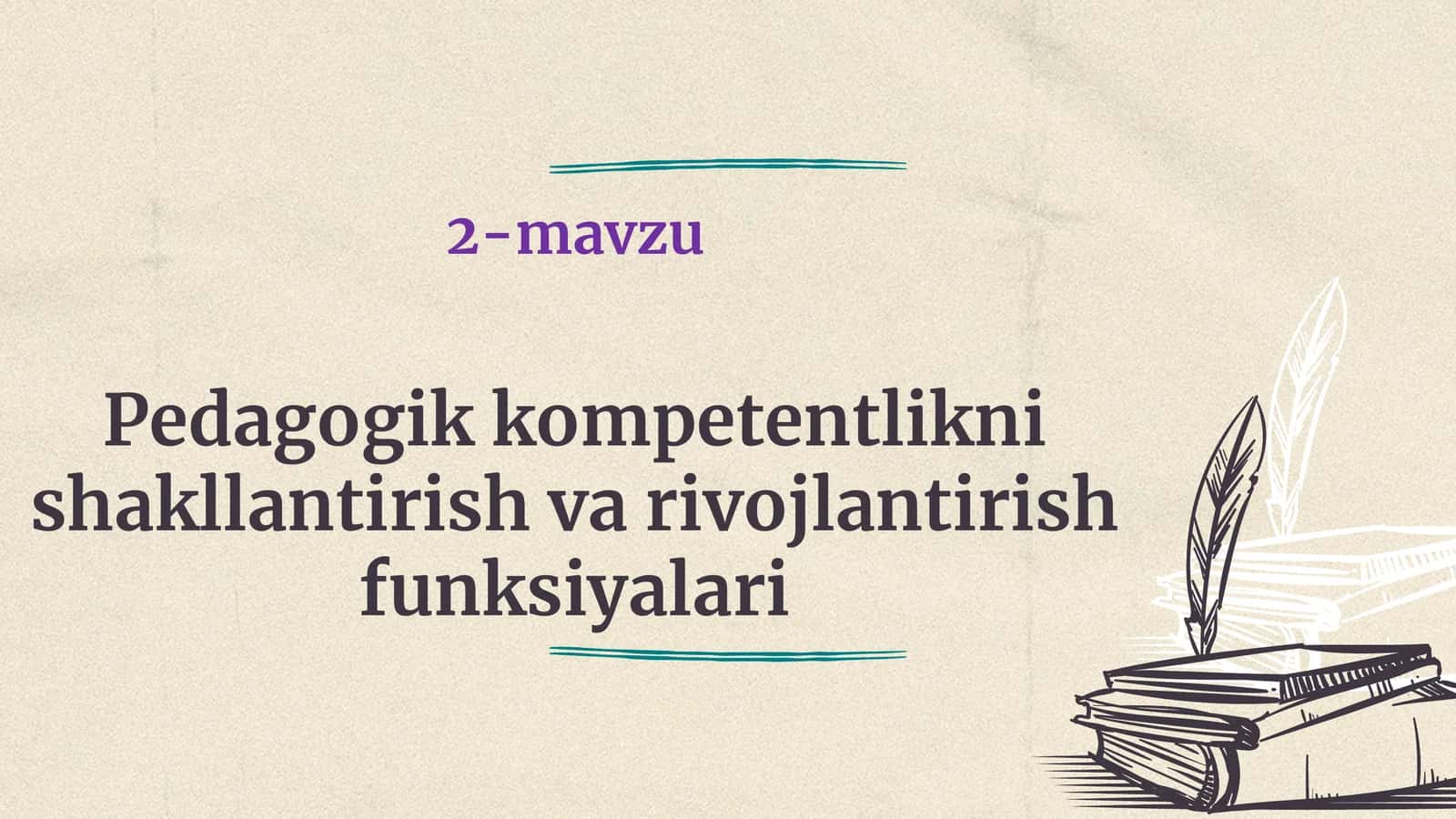 Pedagogik kompetentlikni shakllantirish va rivojlantirish funksiyalari