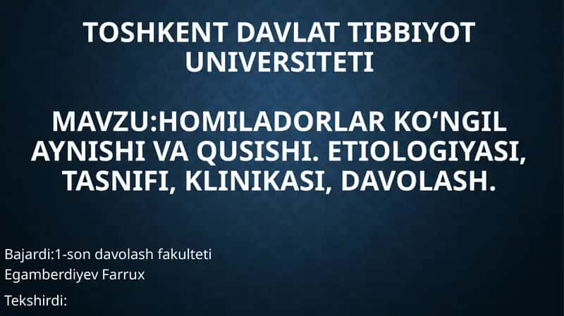 Homiladorlar ko‘ngil aynishi va qusishi