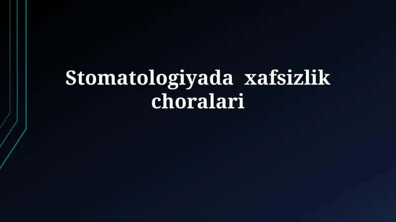 Stomatologiyadaxafsizlikchoralari