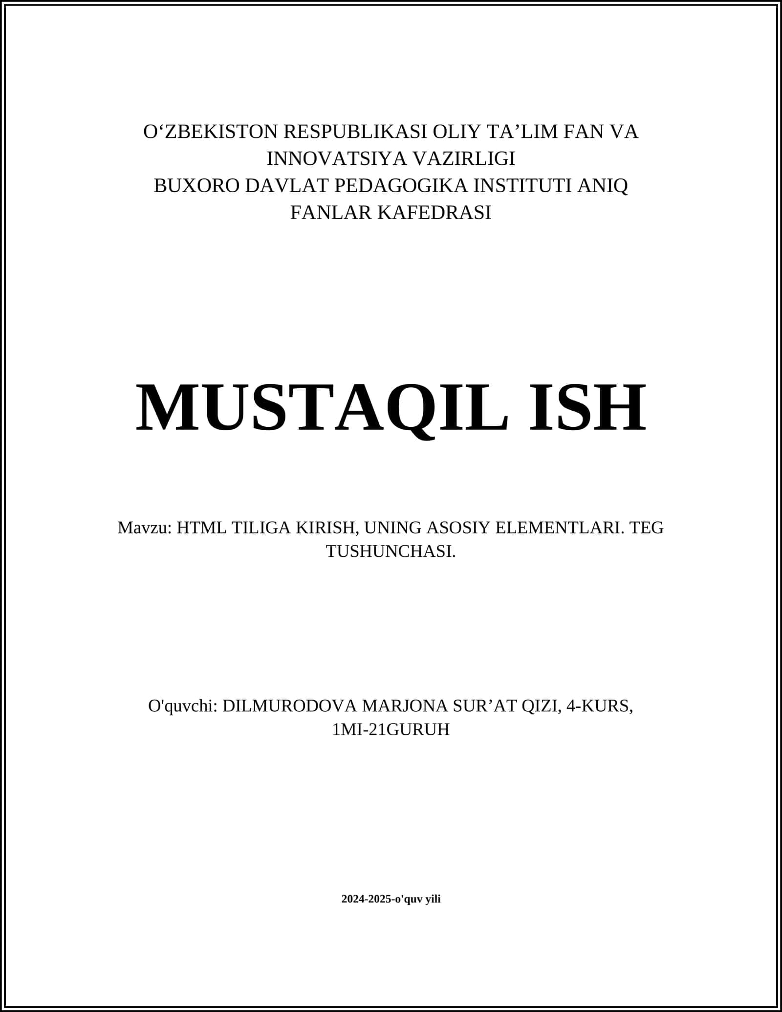 HTML TILIGA KIRISH, UNING ASOSIY ELEMENTLARI. TEG TUSHUNCHASI