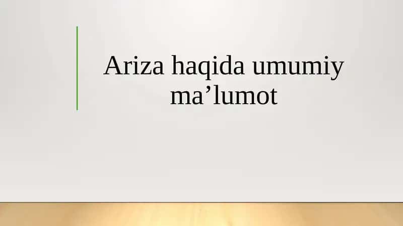 Ariza haqida umumiy ma’lumot