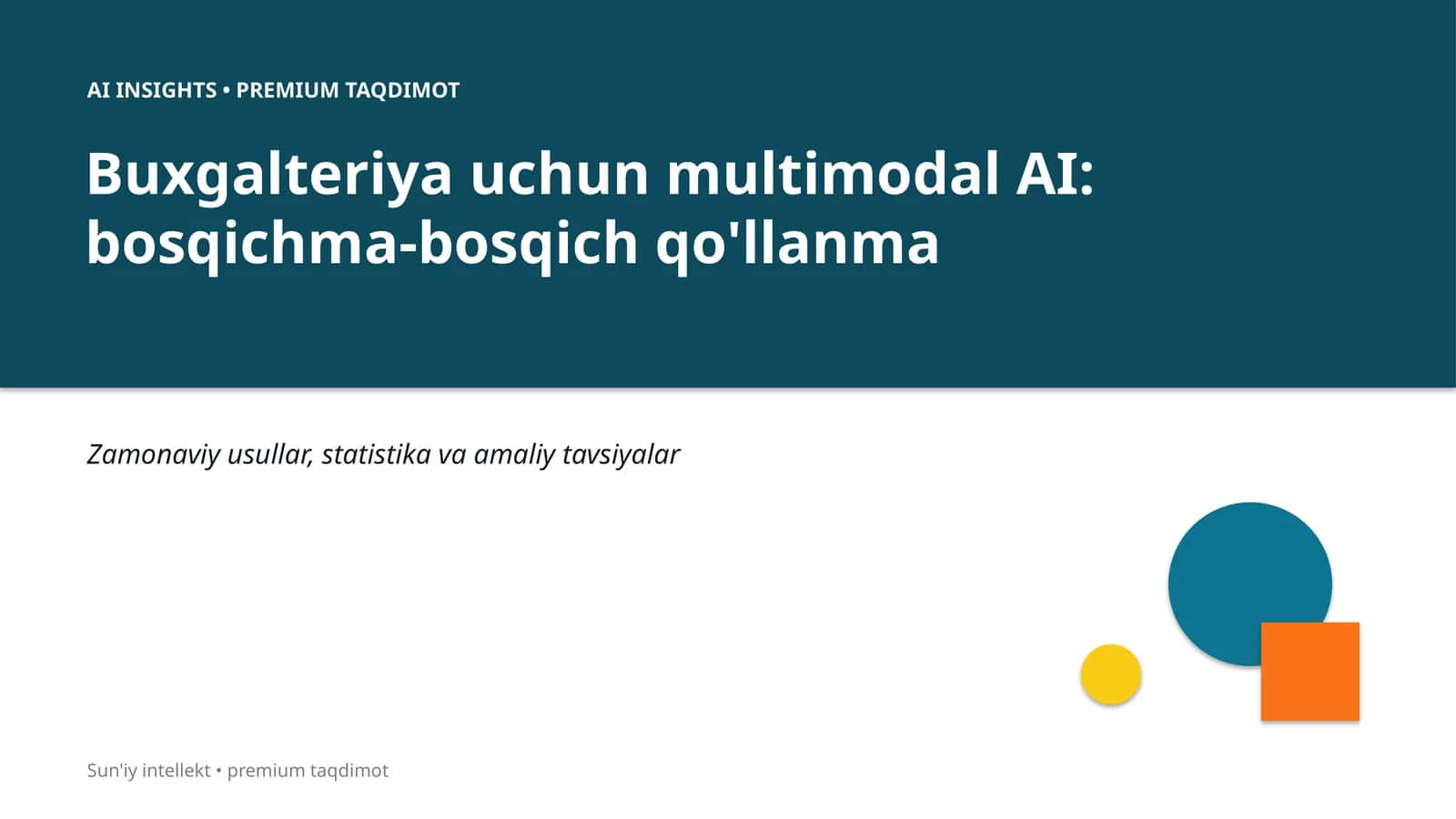 Buxgalteriya uchun multimodal AI: bosqichma-bosqich qo'llanma