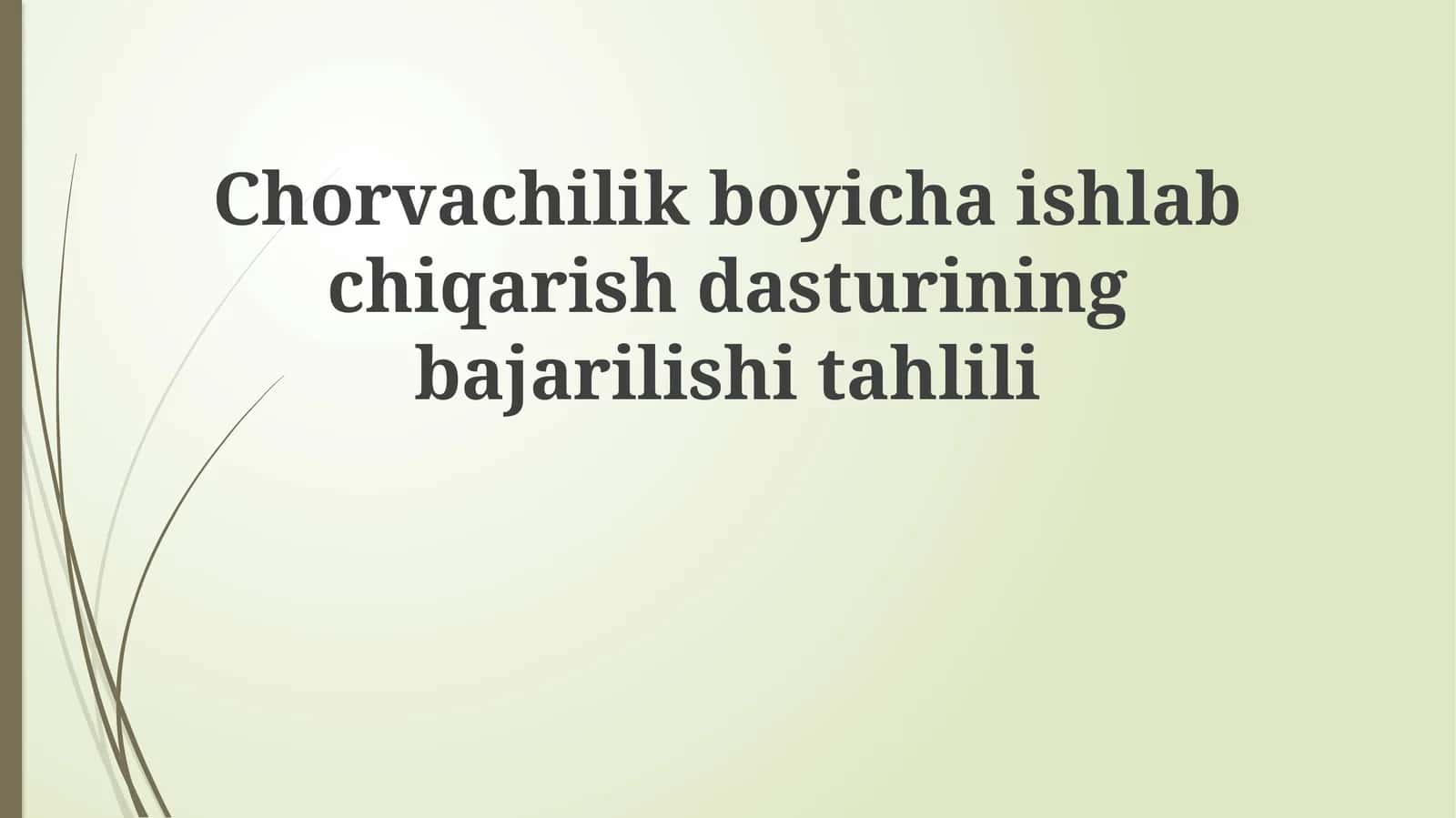 Chorvachilik bo'yicha ishlab chiqarish dasturining bajarilishi tahlili