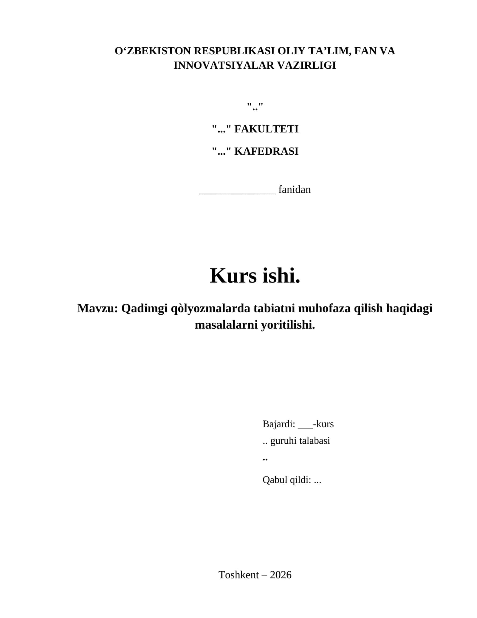 Qadimgi qòlyozmalarda tabiatni muhofaza qilish haqidagi masalalarni yoritilishi.