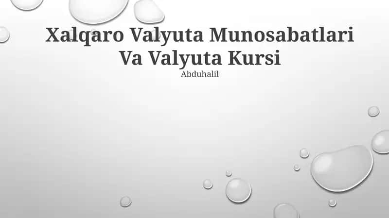 Xalqaro Valyuta Munosabatlari Va Valyuta Kursi