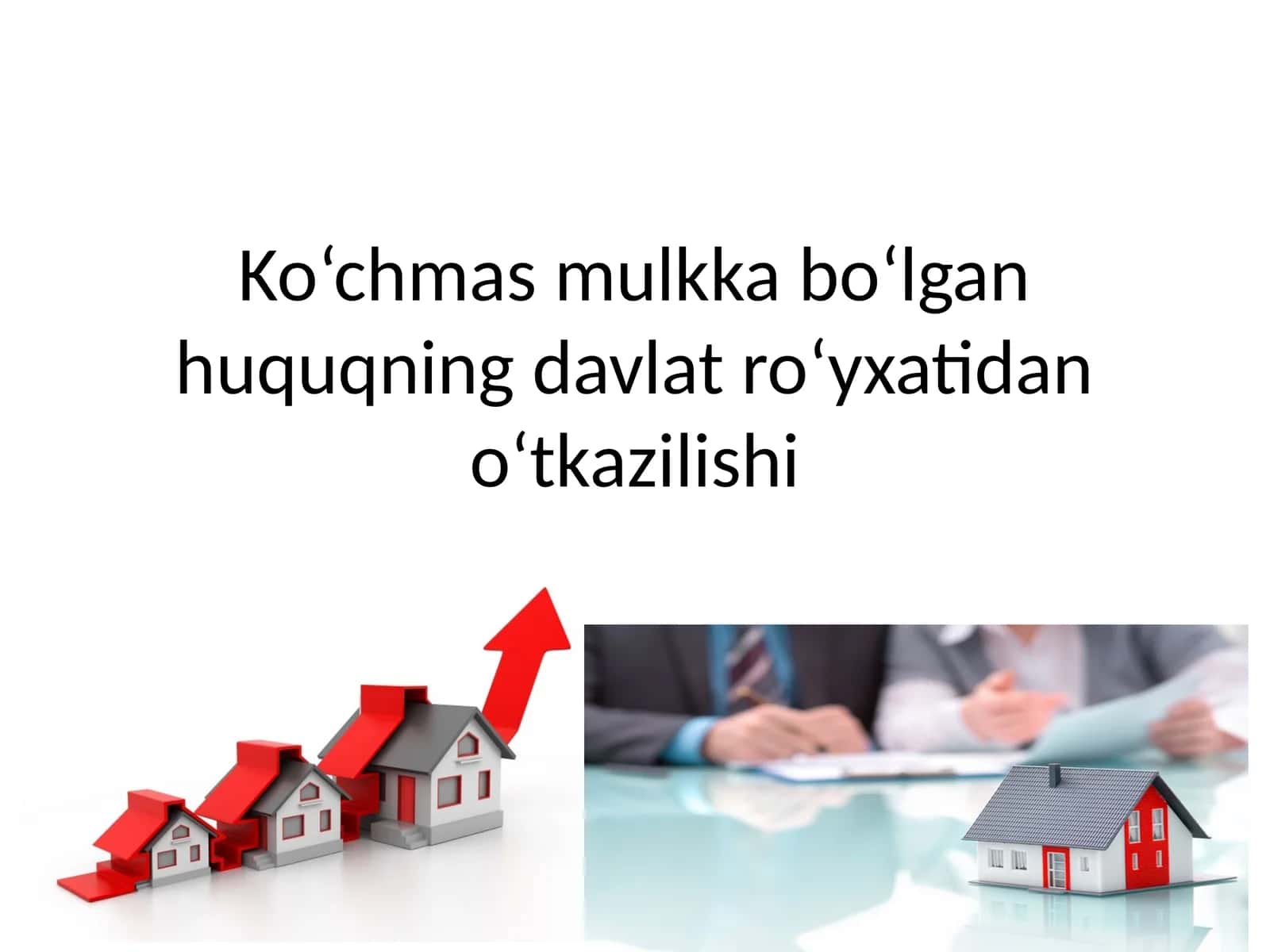 Ko‘chmas mulkka bo‘lgan huquqning davlat ro‘yxatidan o‘tkazilishi