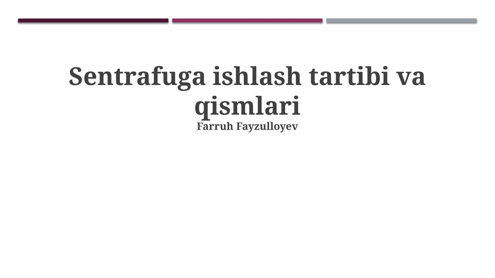 Sentrafuga ishlash tartibi va qismlari