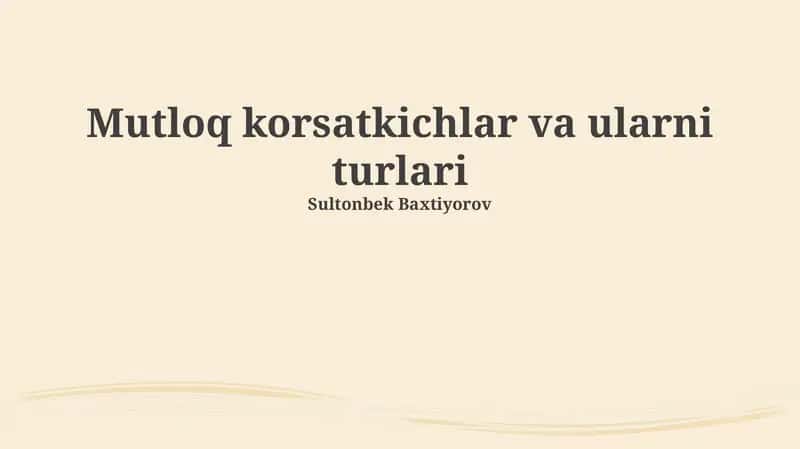 Mutloq korsatkichlar va ularni turlari