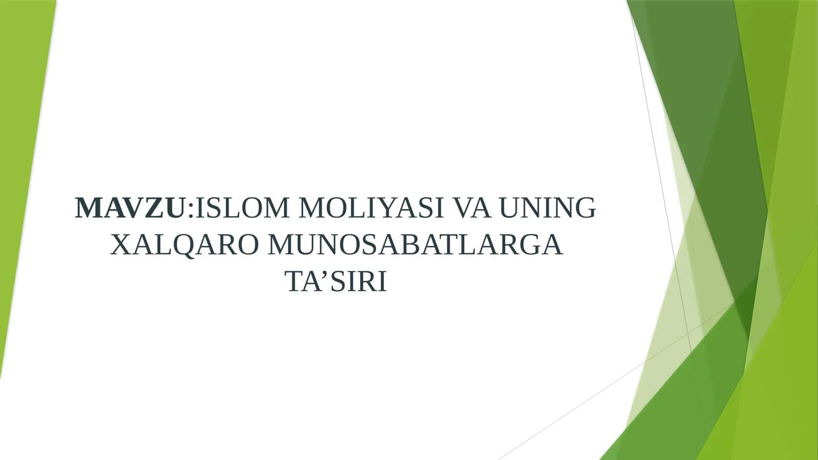ISLOM MOLIYASI VA UNING XALQARO MUNOSABATLARGA TA’SIRI