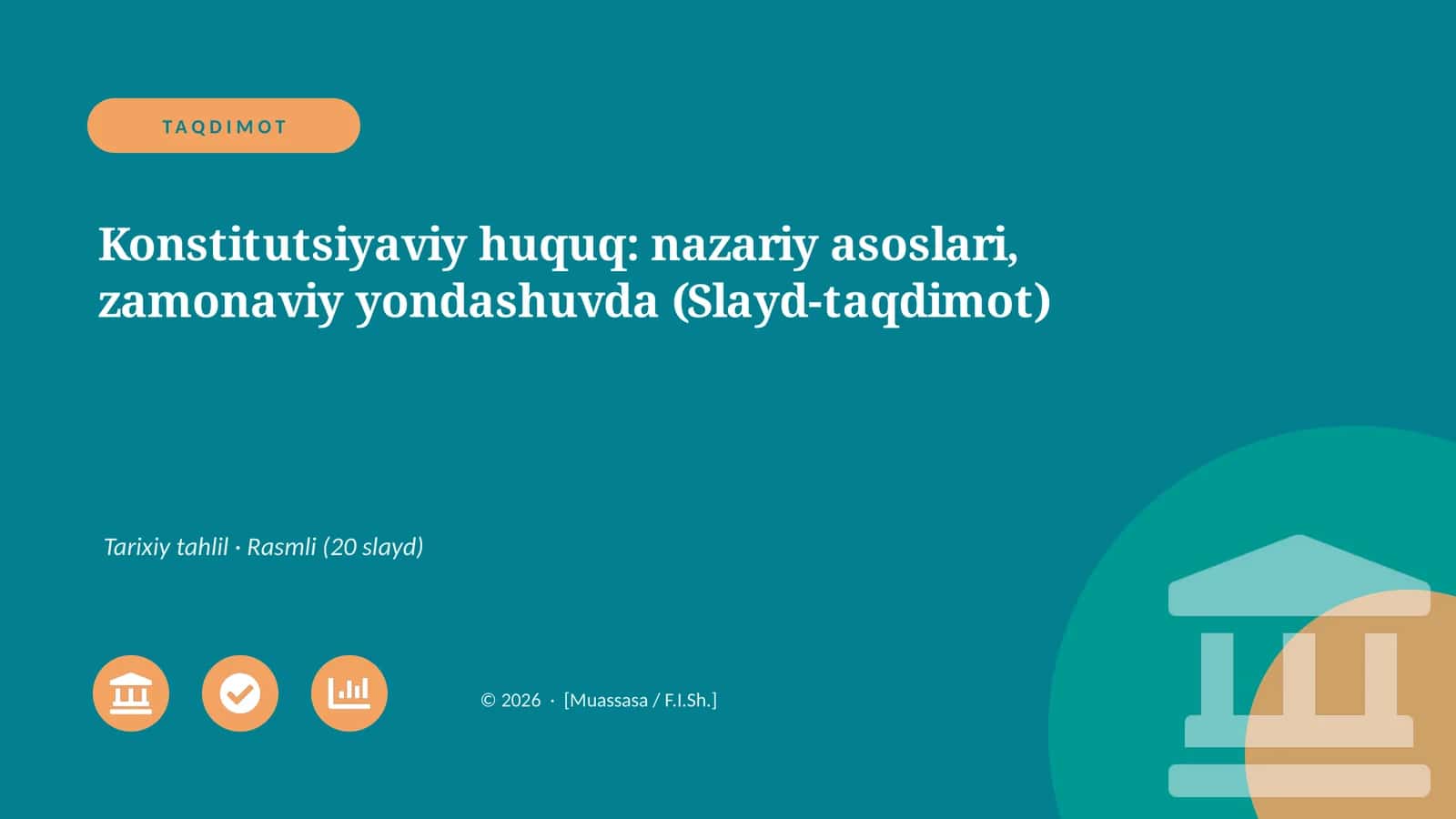 Konstitutsiyaviy huquq: nazariy asoslari, zamonaviy yondashuvda (Slayd-taqdimot)
