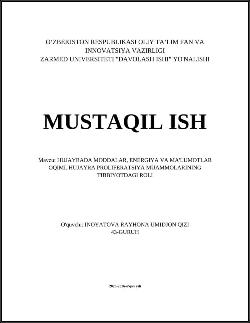 HUJAYRADA MODDALAR, ENERGIYA VA MA'LUMOTLAR OQIMI. HUJAYRA PROLIFERATSIYA MUAMMOLARINING TIBBIYOTDAGI ROLI