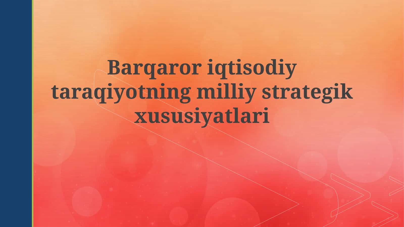 Barqaroriqtisodiytaraqiyotningmilliystrategikxususiyatlari