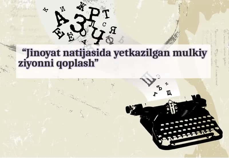 Jinoyat natijasida yetkazilgan mulkiy ziyonni qoplash