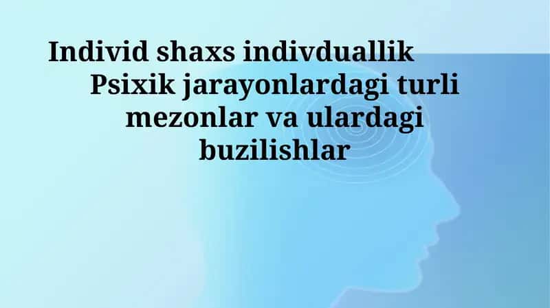 Individ shaxs indivduallik