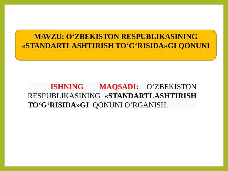 O‘zbekiston Respublikasining «Standartlashtirish To‘g‘risida»gi Qonuni