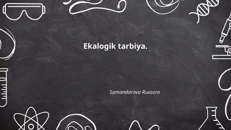 Ekalogik tarbiya.