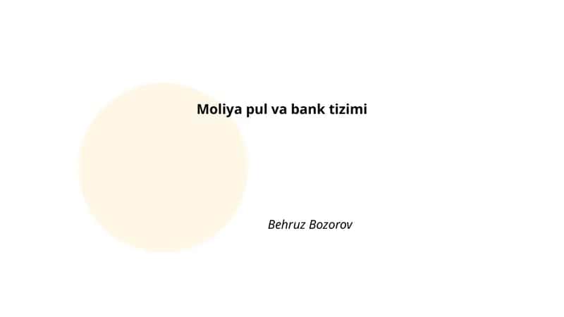 Moliya pul va bank tizimi