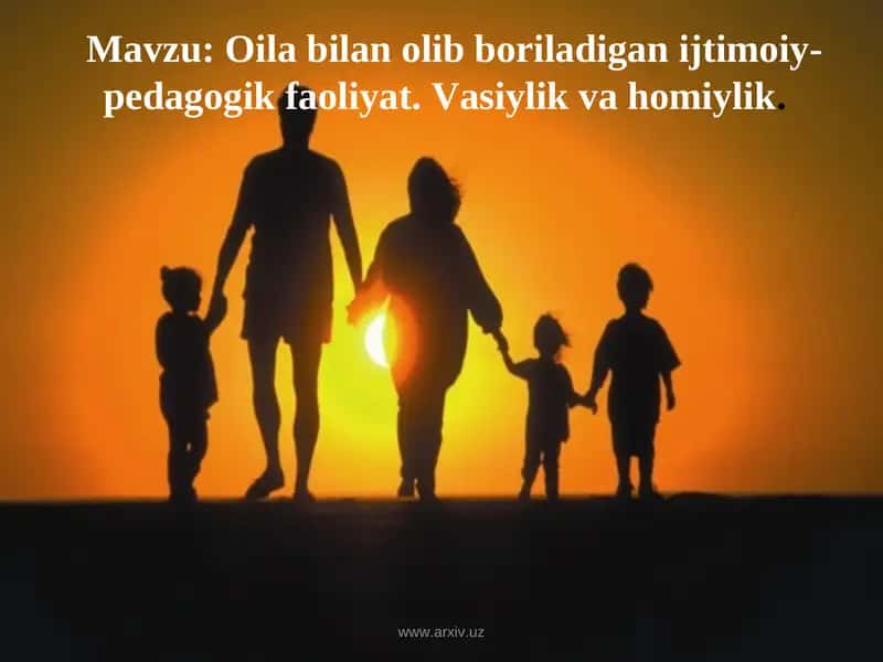 Oilaning ijtimoiy maqomi, tipologiyasi va asosiy vazifalari