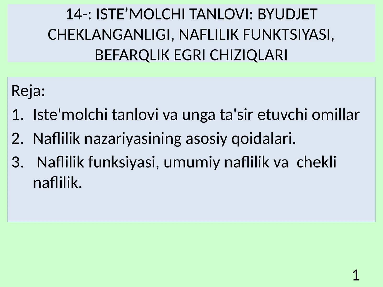 ISTE’MOLCHI TANLOVI: BYUDJET CHEKLANGANLIGI, NAFLILIK FUNKTSIYASI, BEFARQLIK EGRI CHIZIQLARI