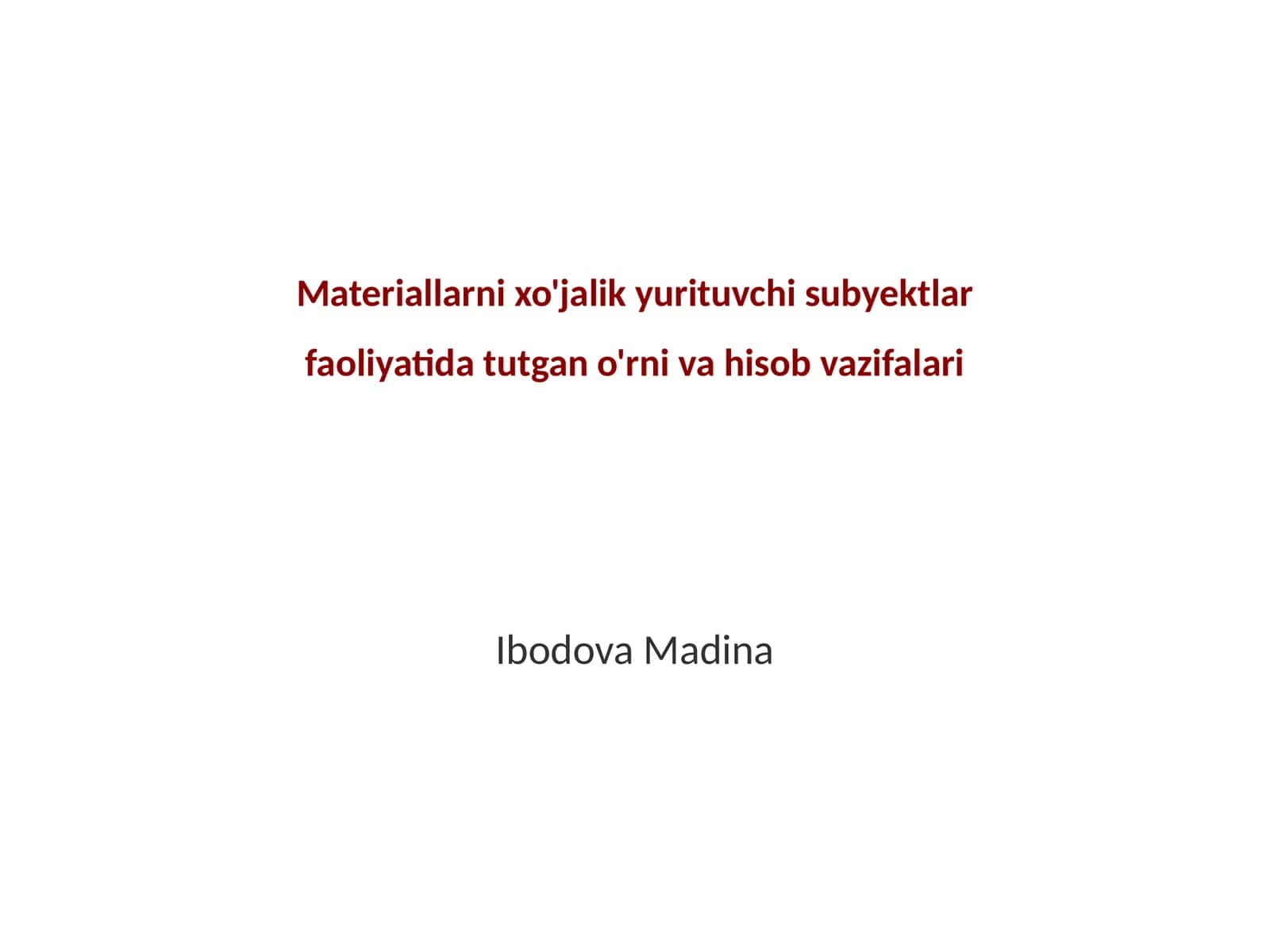 Materiallarni xo'jalik yurituvchi subyektlar faoliyatida tutgan o'rni va hisob vazifalari