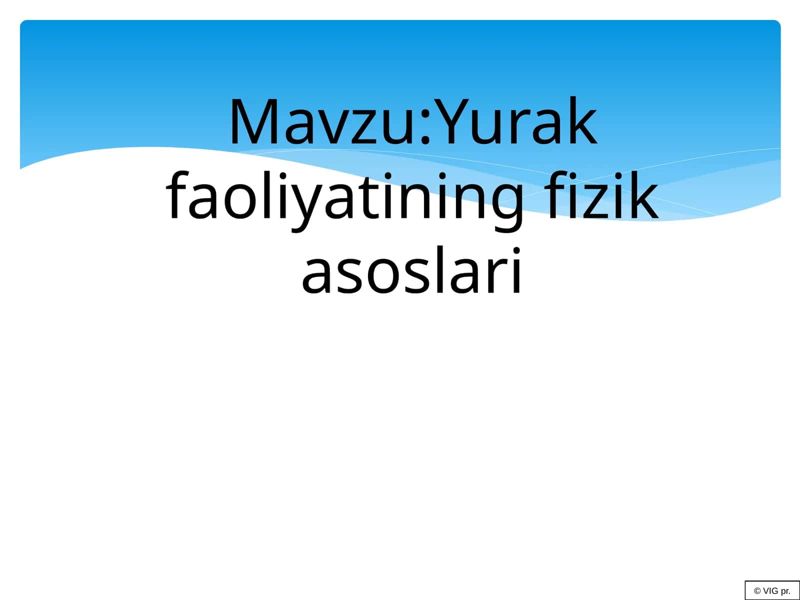 Yurak faoliyatining fizika asoslari