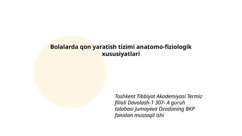 Bolalarda qon yaratish tizimi anatomo-fiziologik xususiyatlari