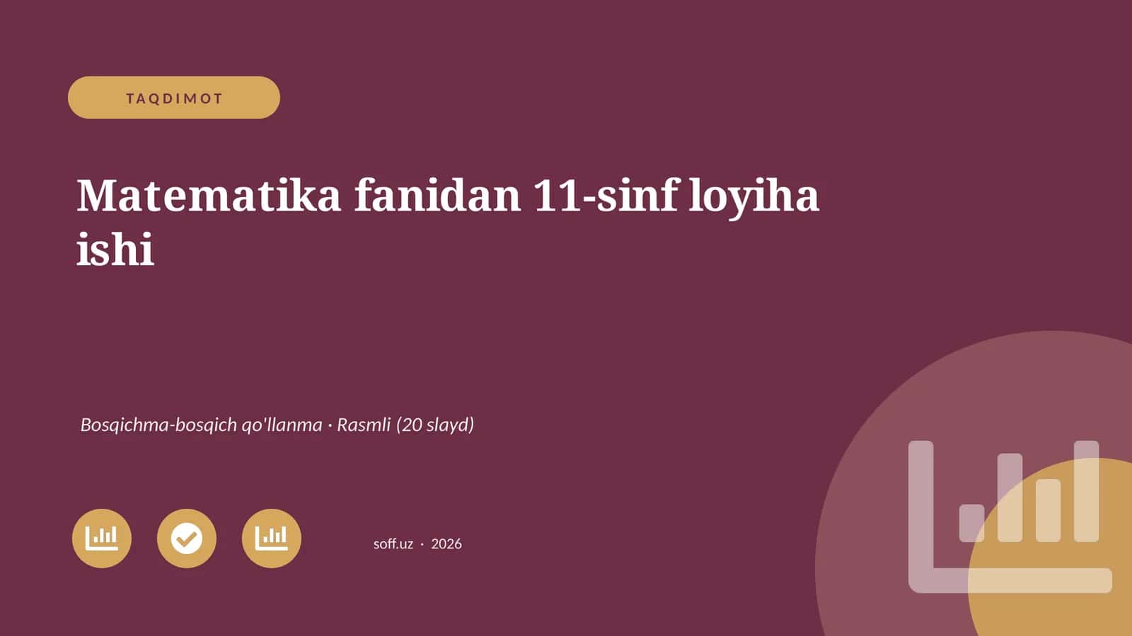 Matematika fanidan 11-sinf loyiha ishi