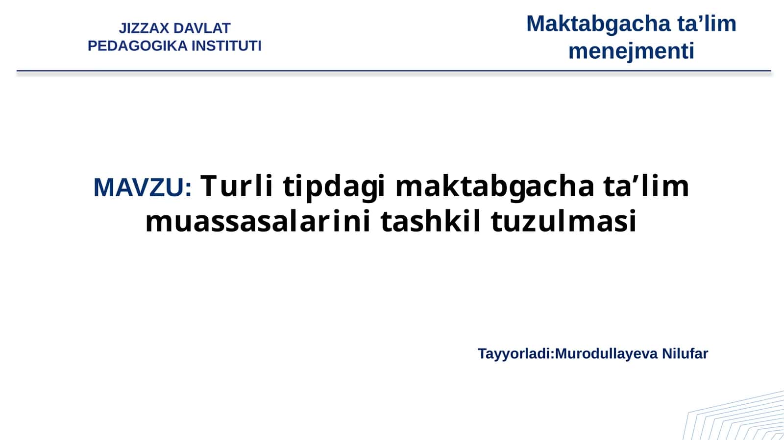 Turli tipdagi maktabgacha taʼlim muassasalarini tashkil tuzulmasi