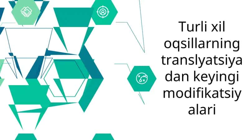 Turli xil oqsillarning translyatsiyadan keyingi modifikatsiyalari