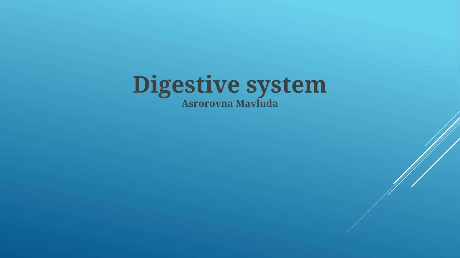 Digestive system