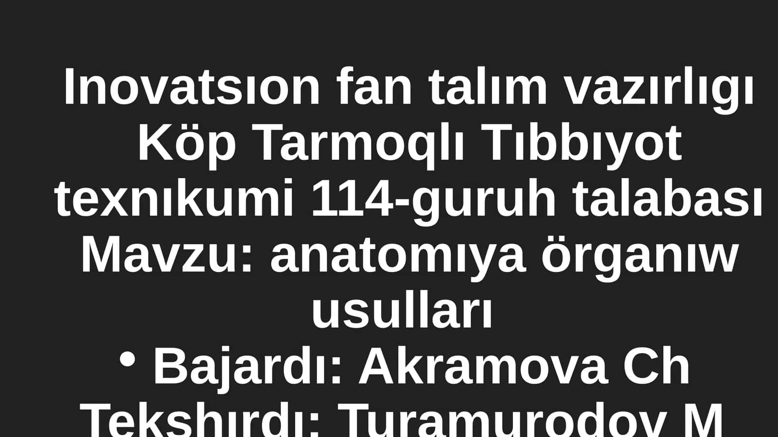 Anatomıya örganıw usulları