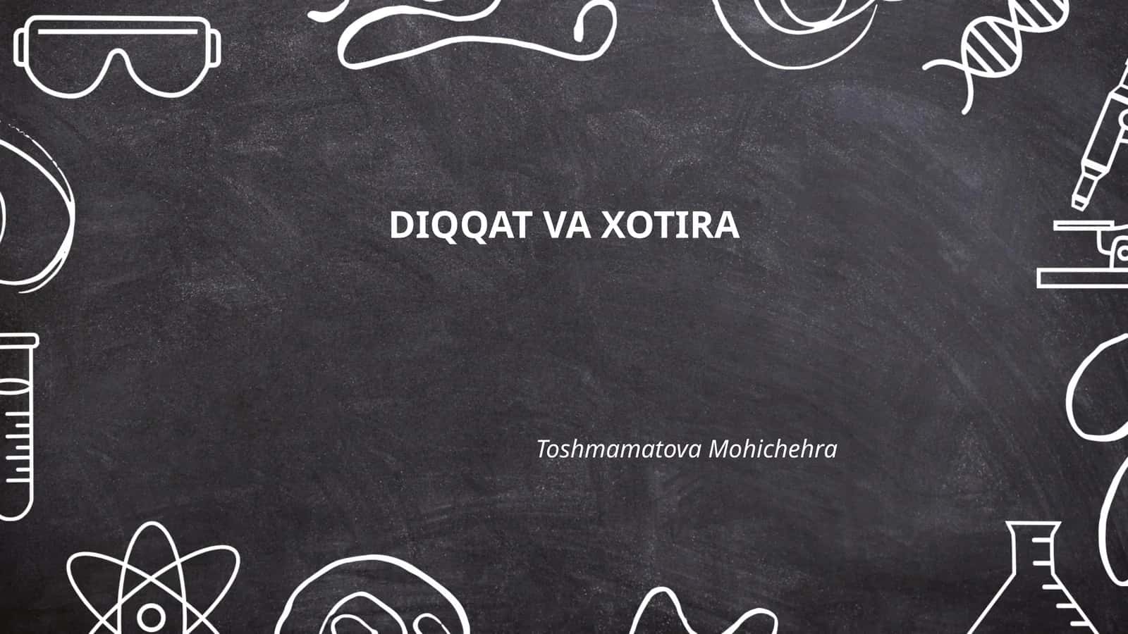 DIQQAT VA XOTIRA