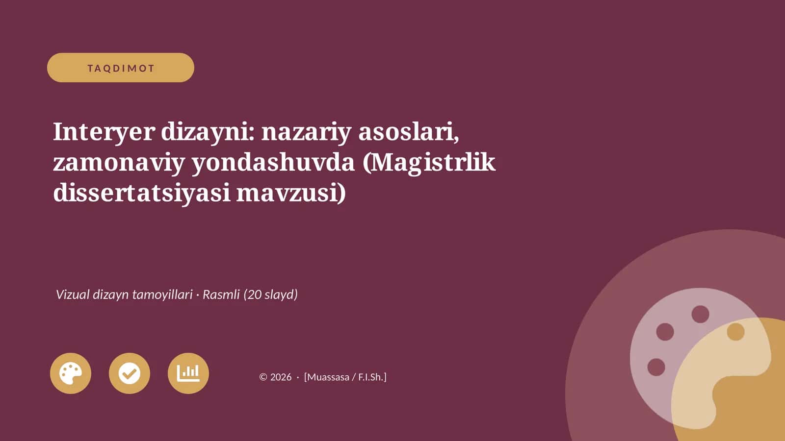 Interyer dizayni: nazariy asoslari, zamonaviy yondashuvda (Magistrlik dissertatsiyasi mavzusi)