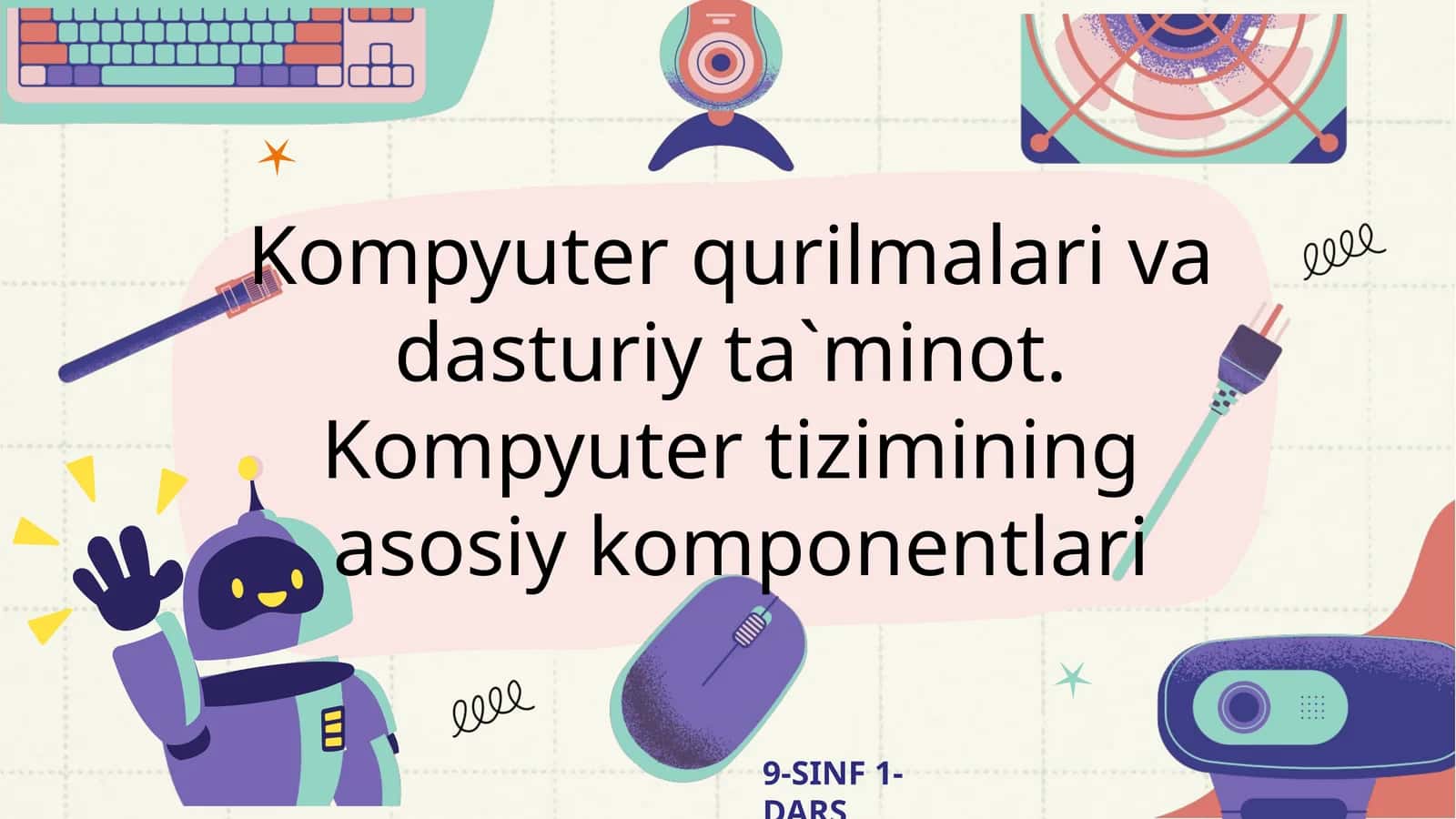 Kompyuter qurilmalari va dasturiy ta`minot