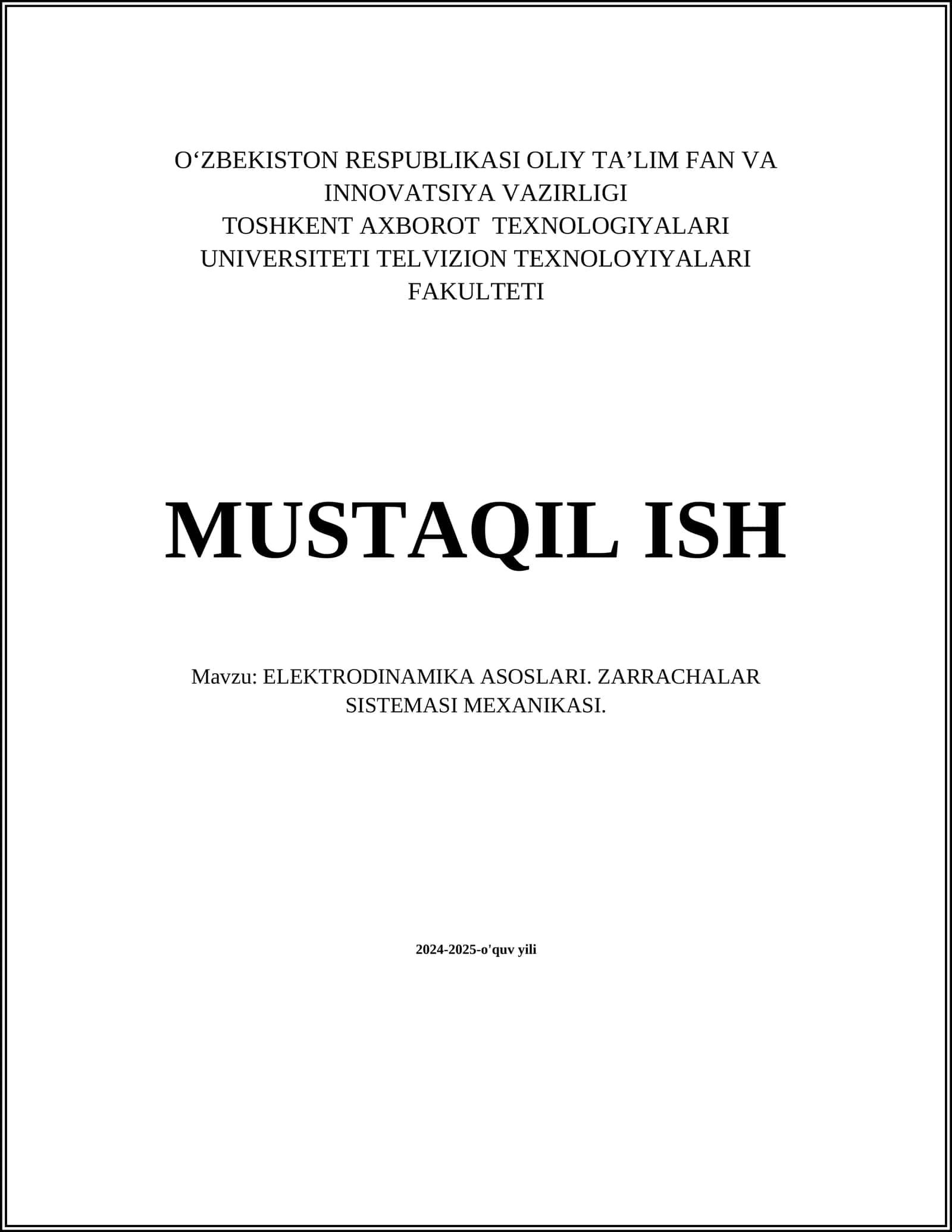 ELEKTRODINAMIKA ASOSLARI. ZARRACHALAR SISTEMASI MEXANIKASI