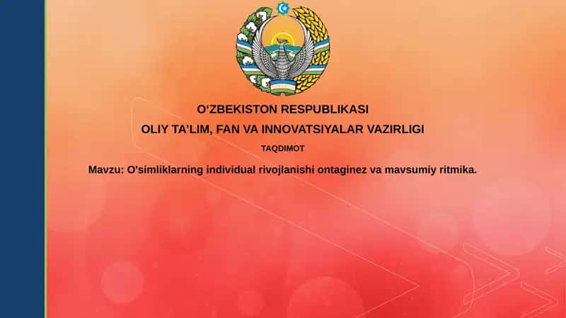 O'simliklarning individual rivojlanishi ontagi nez va mavsumiy ritmika
