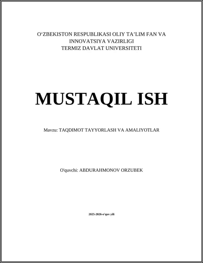 TAQDIMOT TAYYORLASH VA AMALIYOTLAR