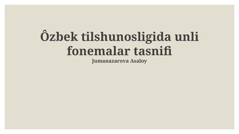 Ôzbek tilshunosligida unli fonemalar tasnifi