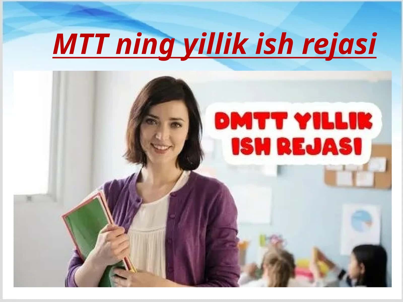 MTT ning yillik ish rejasi