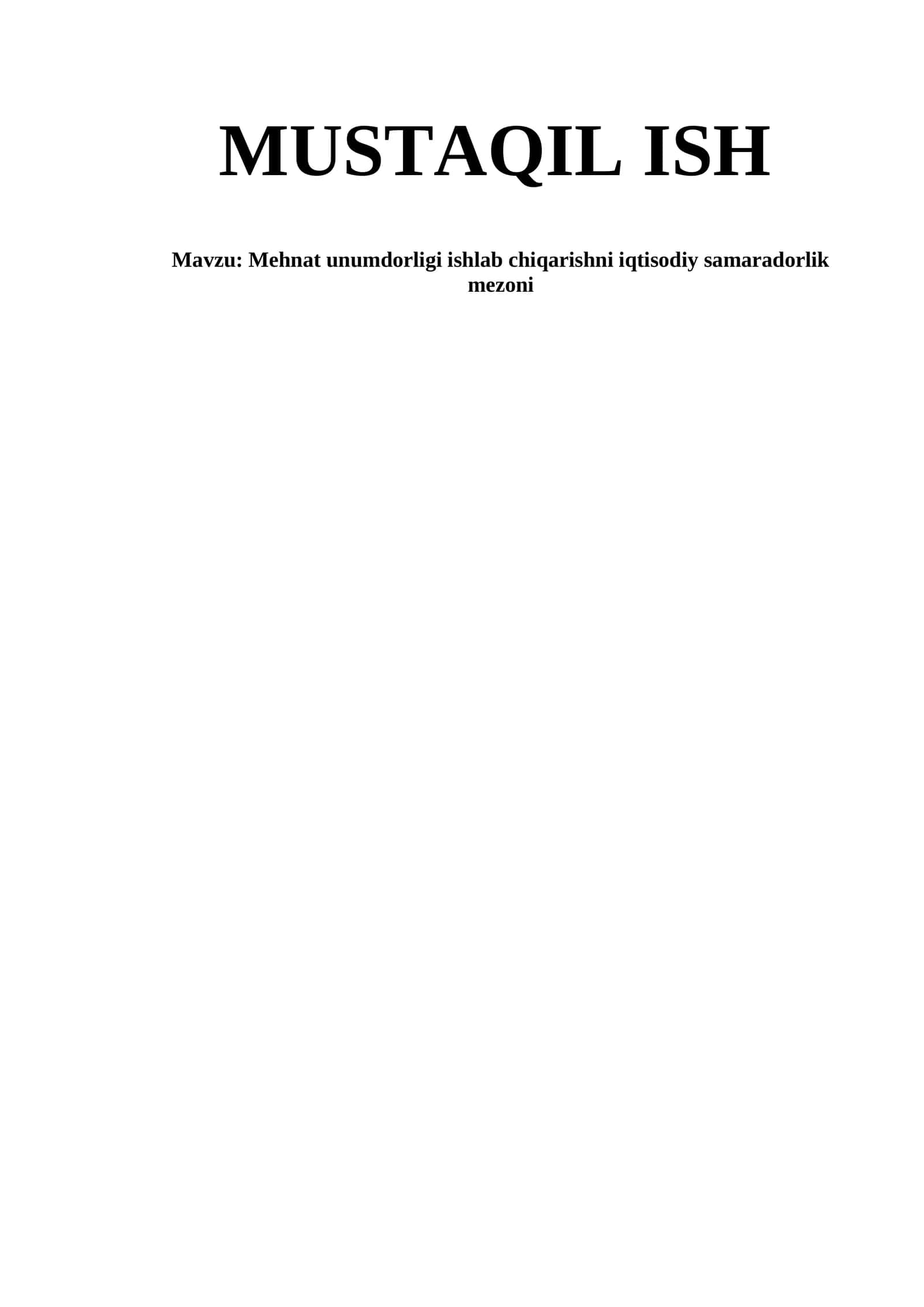 Mehnat unumdorligi ishlab chiqarishni iqtisodiy samaradorlik mezoni