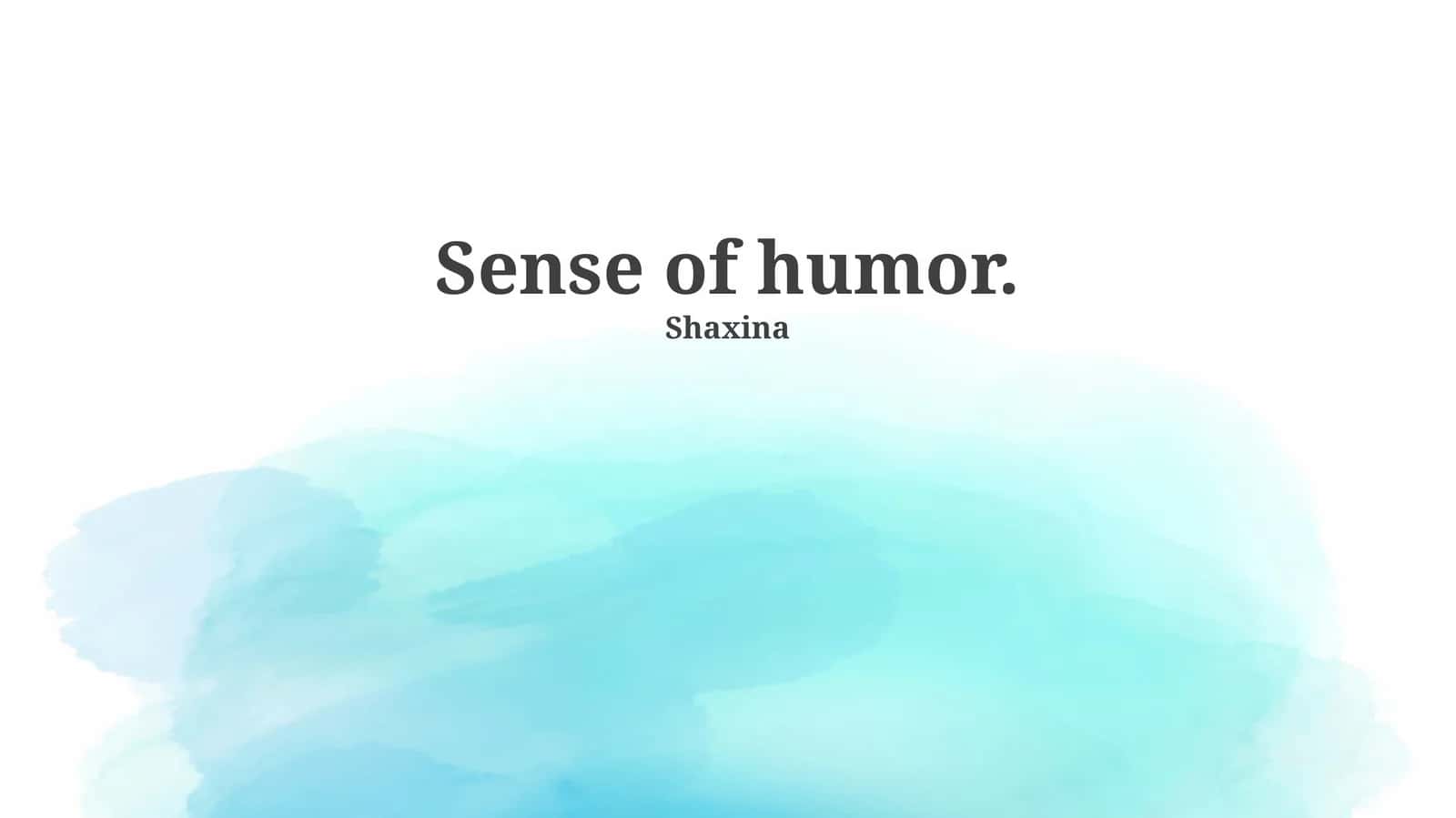 Sense of humor