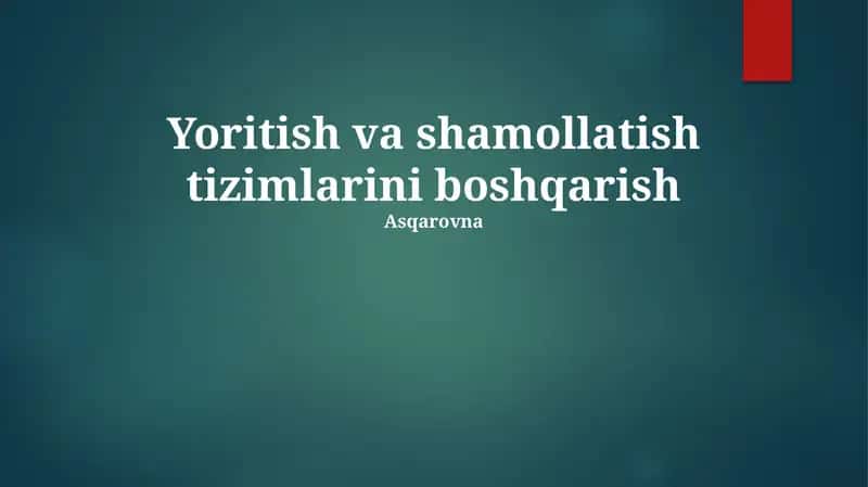Yoritish va shamollatish tizimlarini boshqarish