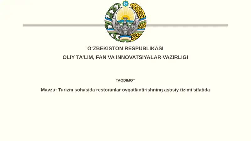 Restoranlar va turizm: o'zaro bog'liqlik va ahamiyat