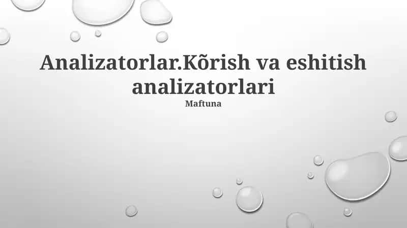 Analizatorlar.Kõrish va eshitish analizatorlari